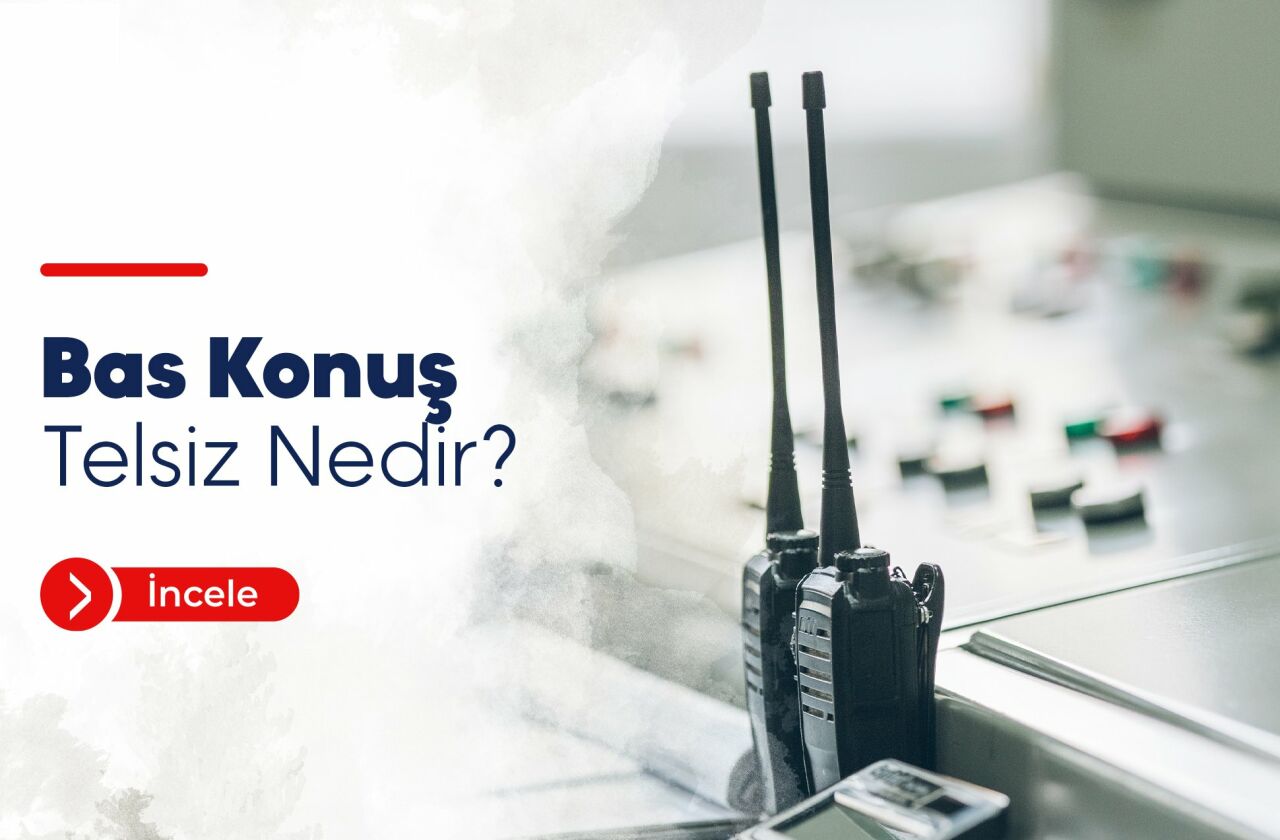 Bas Konuş Telsiz Nedir?