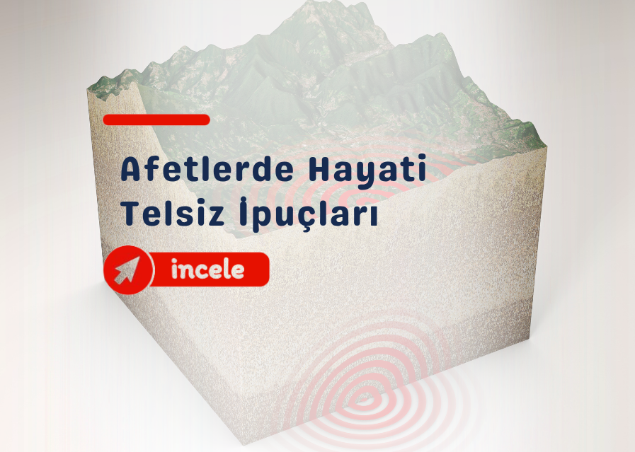 Afetlerde Hayati Telsiz İpuçları