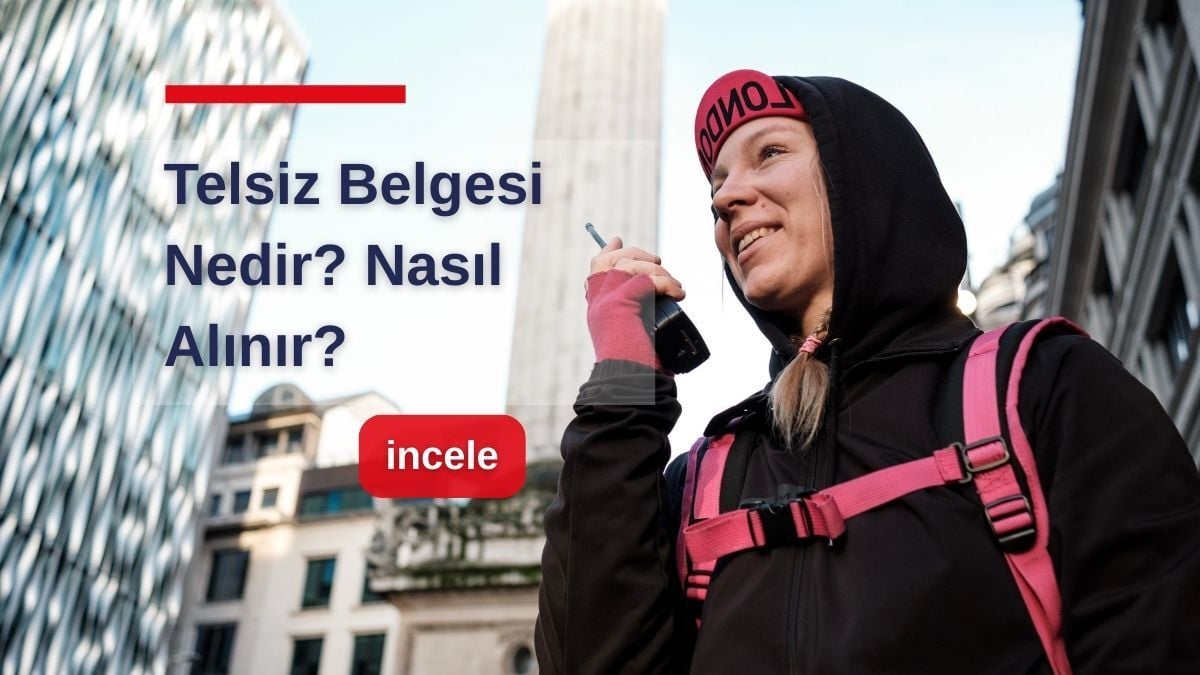 Telsiz Belgesi Nedir? Nasıl Alınır?