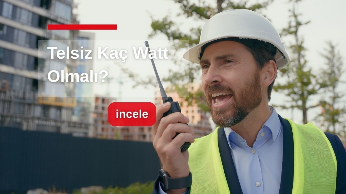 Telsiz Kaç Watt Olmalı?