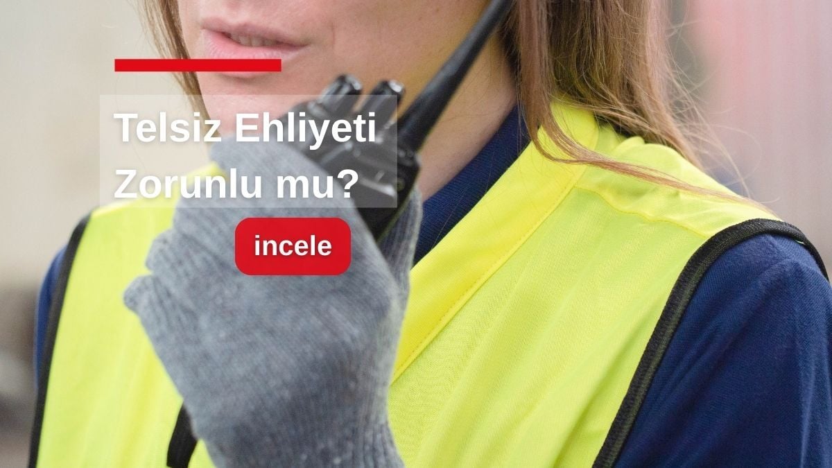 Telsiz Ehliyeti Zorunlu mu?