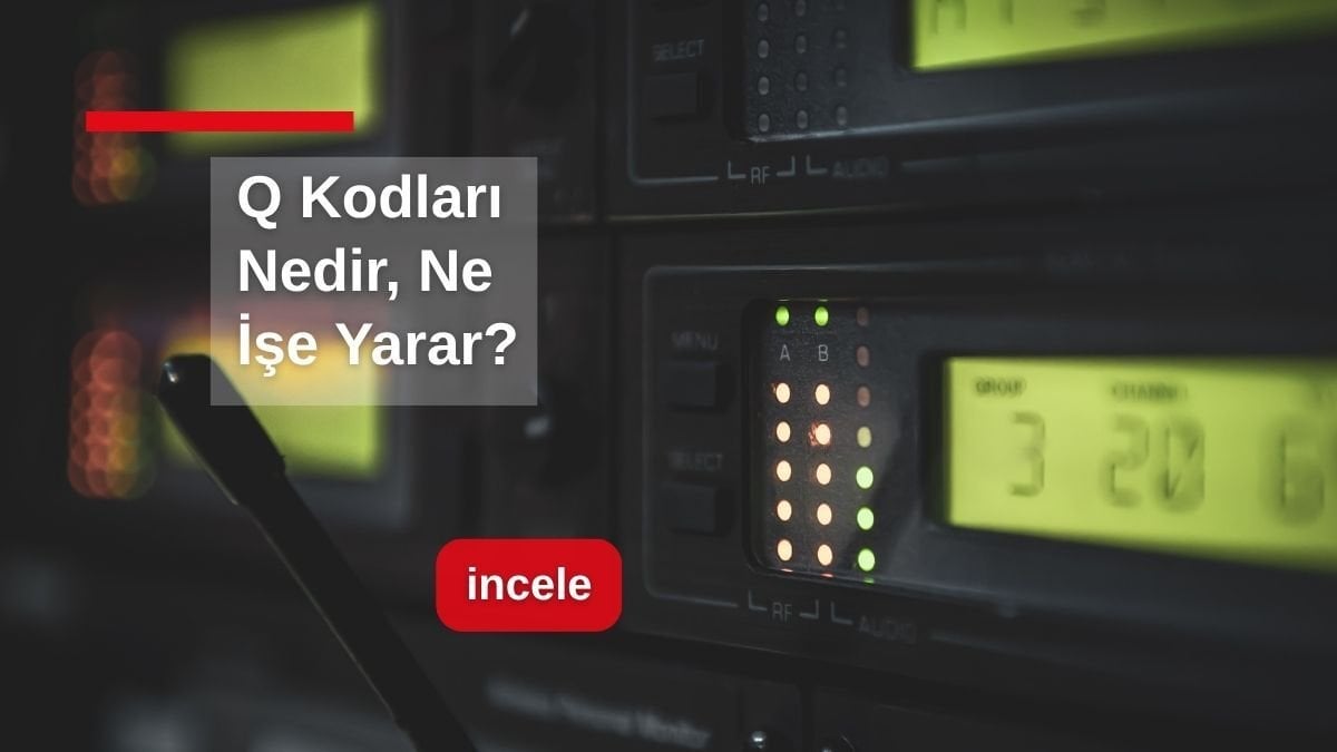 Q Kodları Nedir, Ne İşe Yarar? 