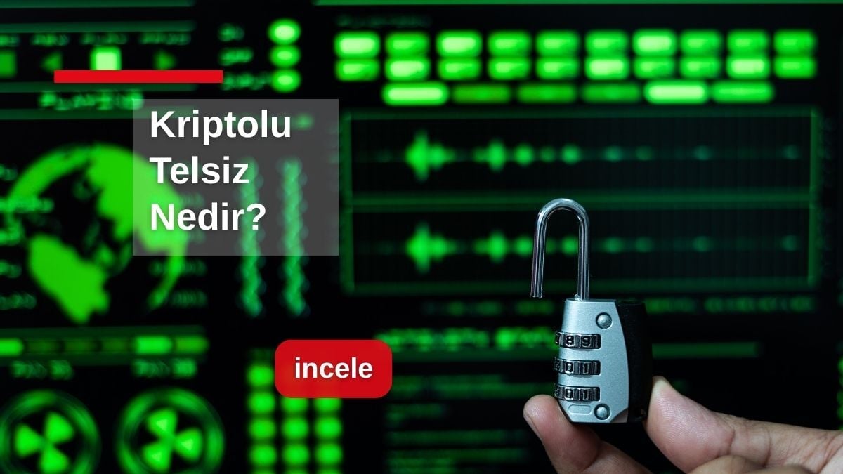 Kriptolu Telsiz Nedir? 
