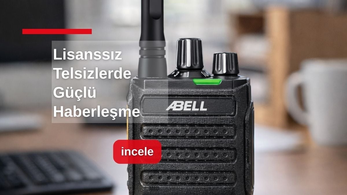 Lisanssız Telsizlerde Güçlü Haberleşme: Saha Operasyonları İçin En Pratik Çözüm