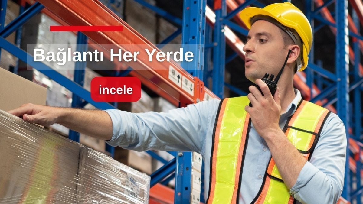 Depo, Lojistik ve Dağıtım Ekipleri İçin En Uygun Telsiz Çözümleri Nelerdir?