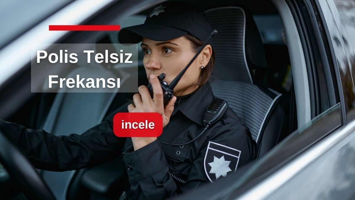 Polis Telsiz Sesi Gerçekte Hangi Frekansta Yayın Yapar?