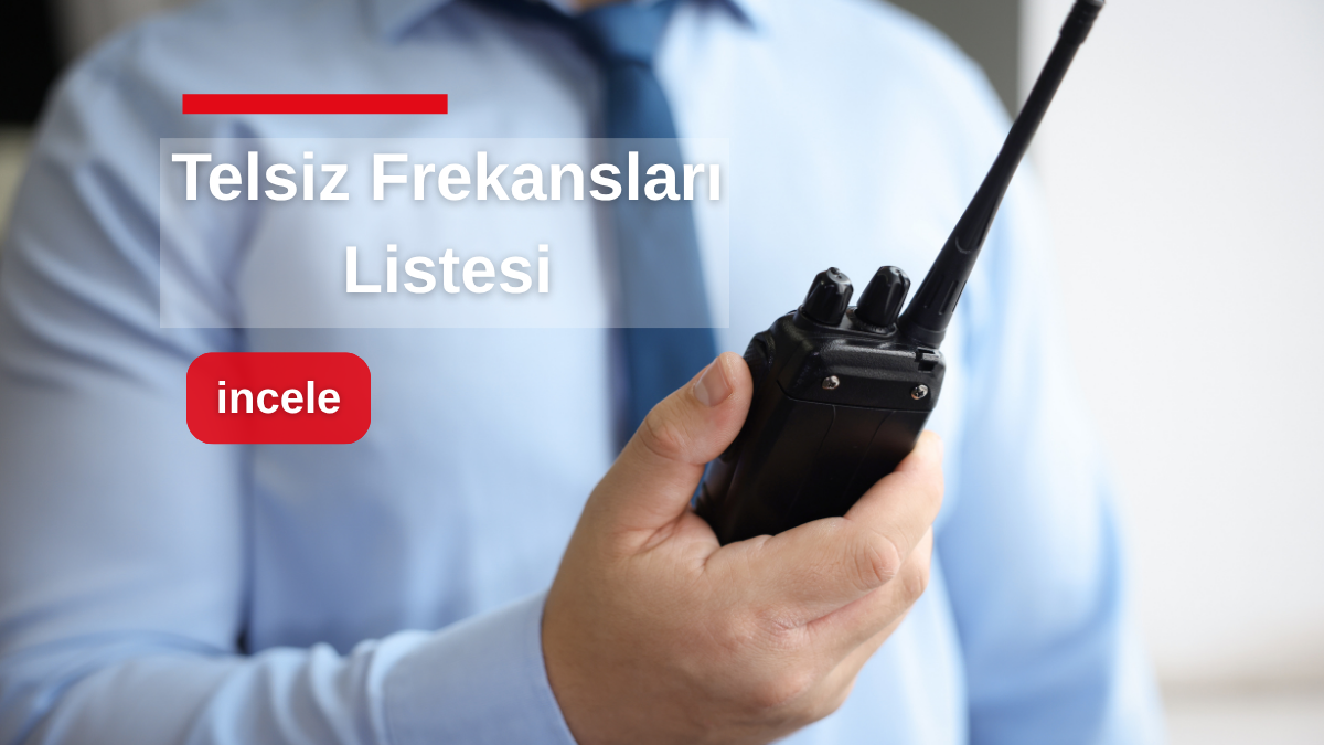 Telsiz Frekansları Listesi ve Kurumsal Sistemlerde Frekans Tahsisi