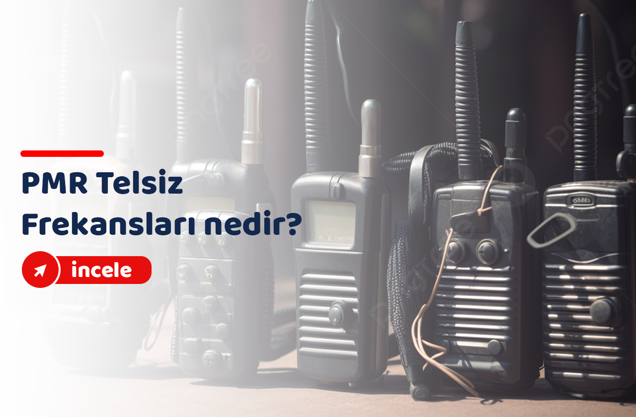 PMR Telsiz Frekansları Nedir?