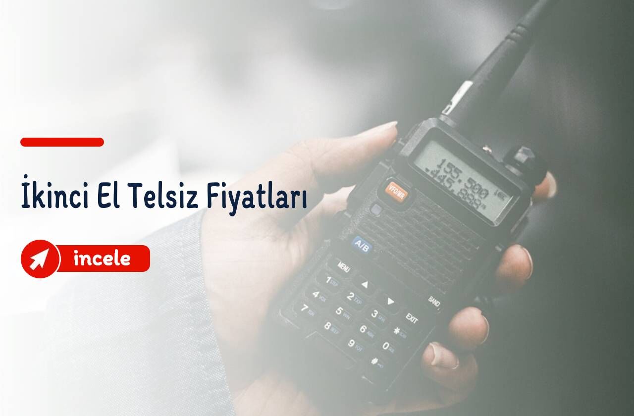 İkinci El Telsiz Fiyatları