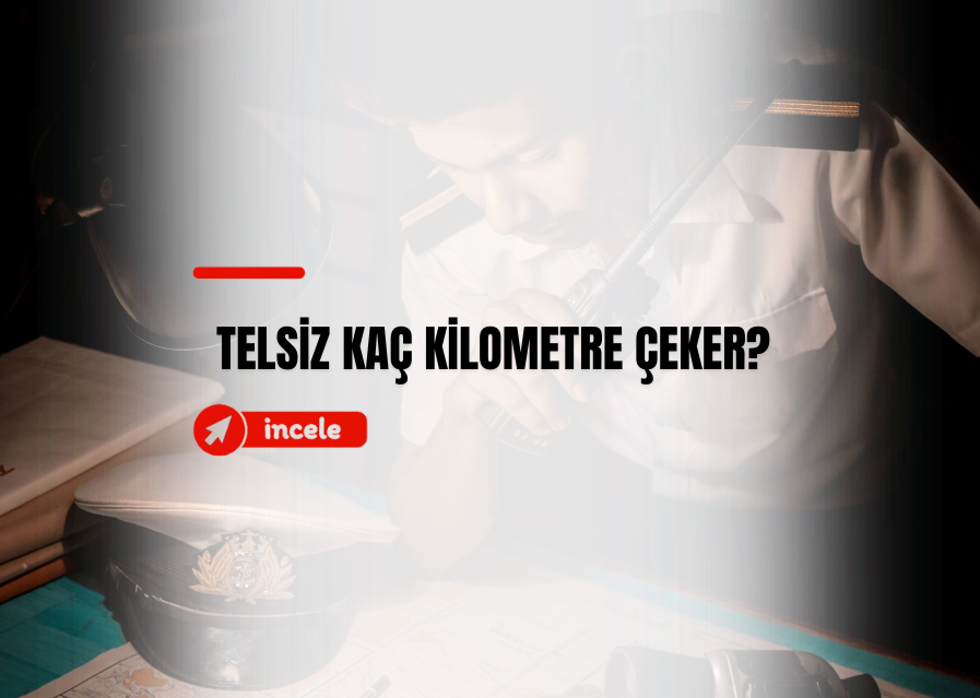 İletişim Mesafesi Ne Kadar?